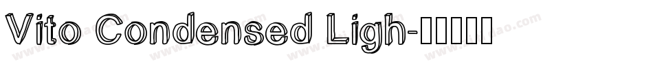 Vito Condensed Ligh字体转换